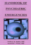 Handbook of Psychiatric Emergencies