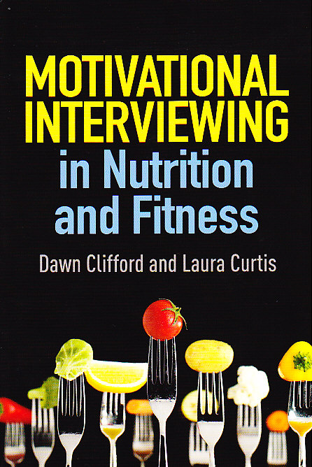 Motivational Interviewing in Nutrition and Fitness