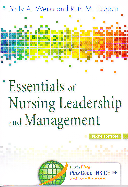 Essentials of Nursing Leadership and Management -Second Test