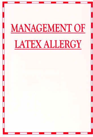 Management of Latex Allergy