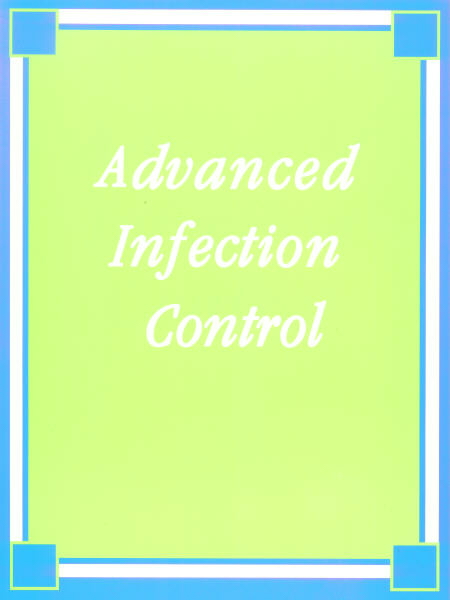 Advanced Infection Control